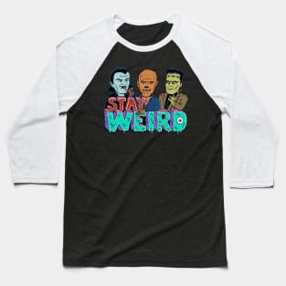 Stay weird Baseball T-Shirt